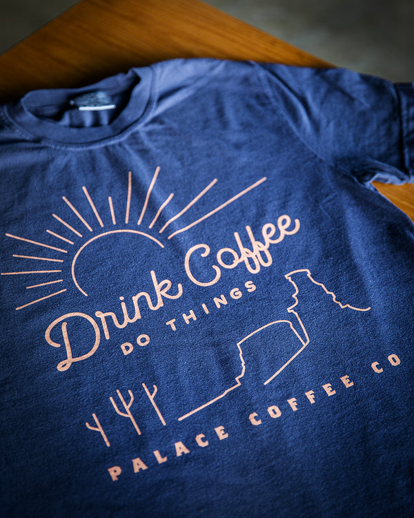 Drink Coffee, Do Things T-Shirt
